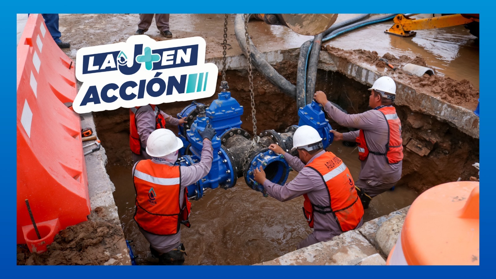 *LA J+ RENUEVA SU INFRAESTRUCTURA HÍDRICA PARA CUIDAR CADA GOTA*