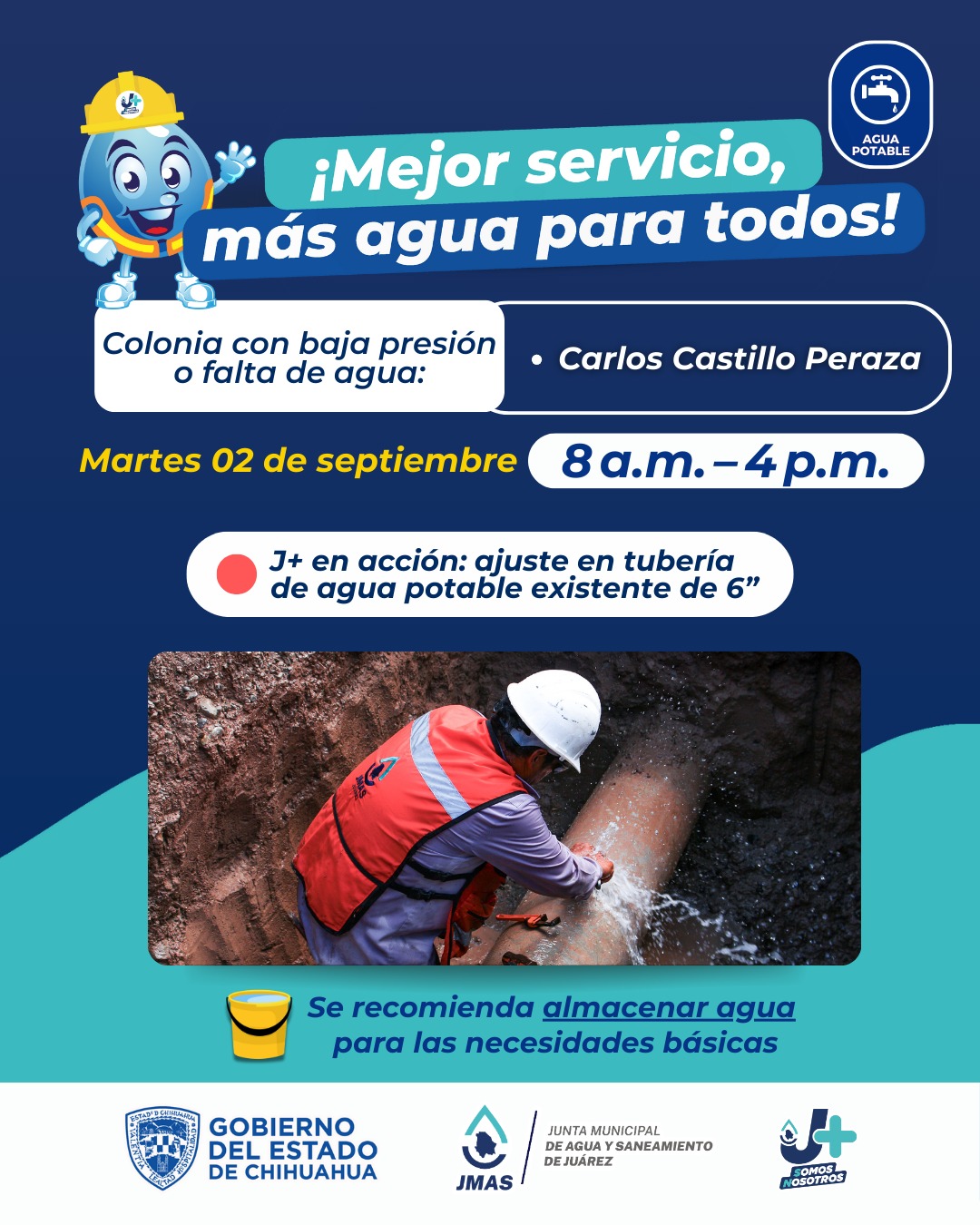 *AJUSTARÁ LA J+ TUBERÍA DE AGUA POTABLE EN LA CARLOS CASTILLO*-